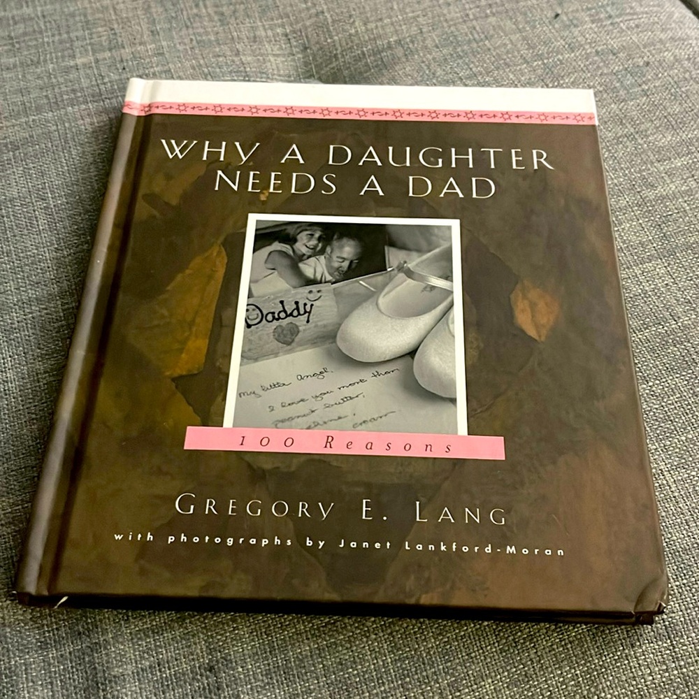 Why A Daughter Needs A Dad book by Gregory Lang